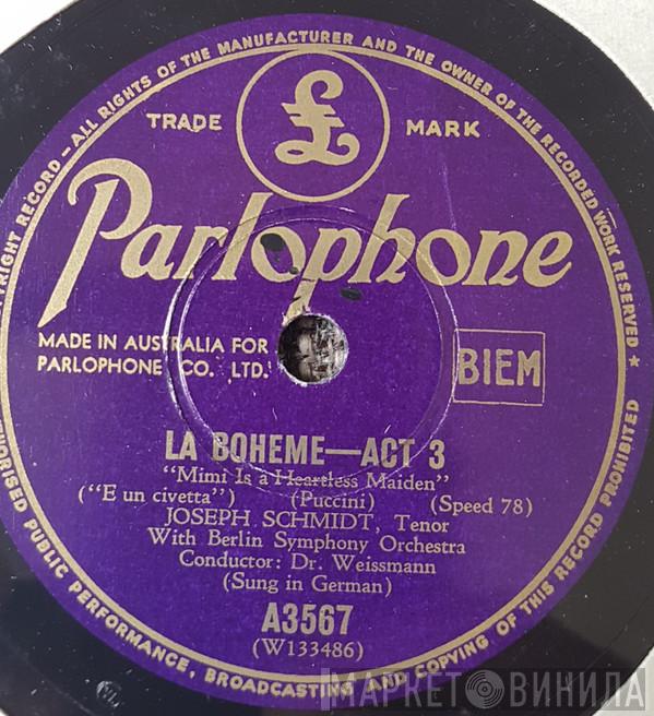  Joseph Schmidt  - La Boheme-Act 1, Scene 3 / La Boheme- Act 3