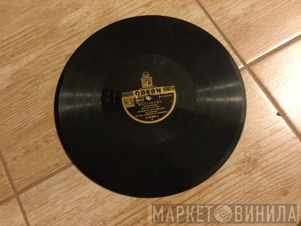  Joseph Schmidt  - Mattinata / Santa Lucia
