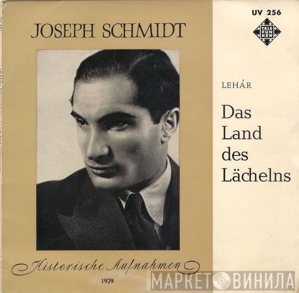  Joseph Schmidt  - Das Land Des Lächelns