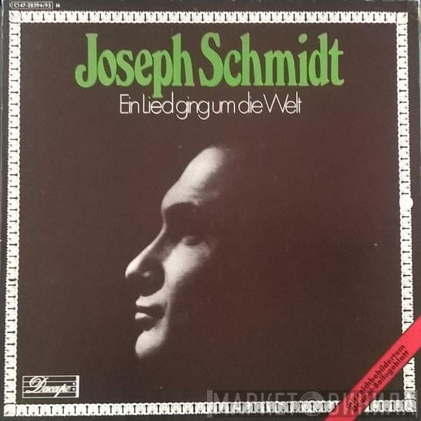  Joseph Schmidt  - Ein Lied Ging Um Die Welt