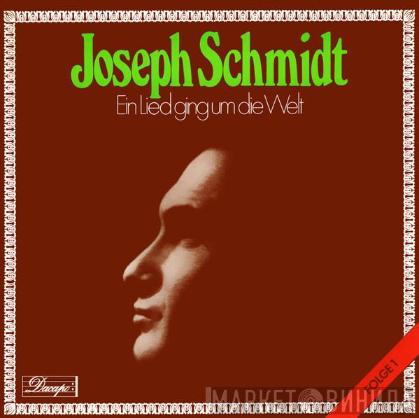 Joseph Schmidt  - Ein Lied Ging Um Die Welt