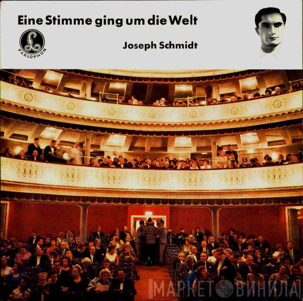  Joseph Schmidt  - Eine Stimme Ging Um Die Welt