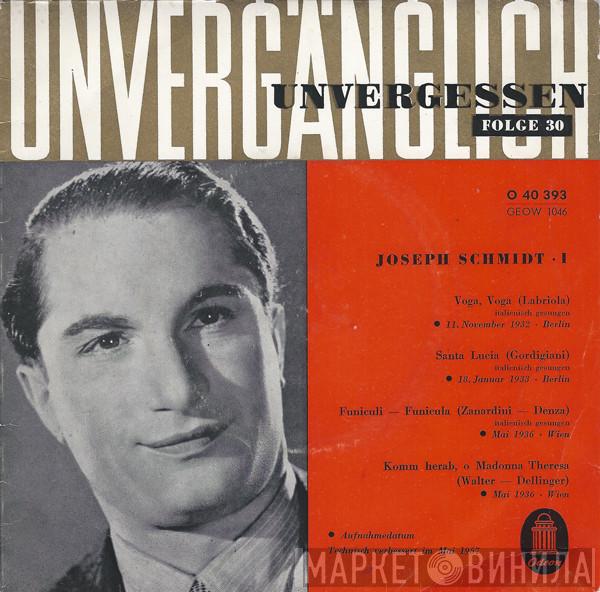  Joseph Schmidt  - Joseph Schmidt - I