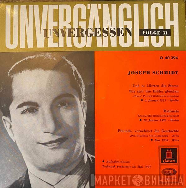  Joseph Schmidt  - Joseph Schmidt