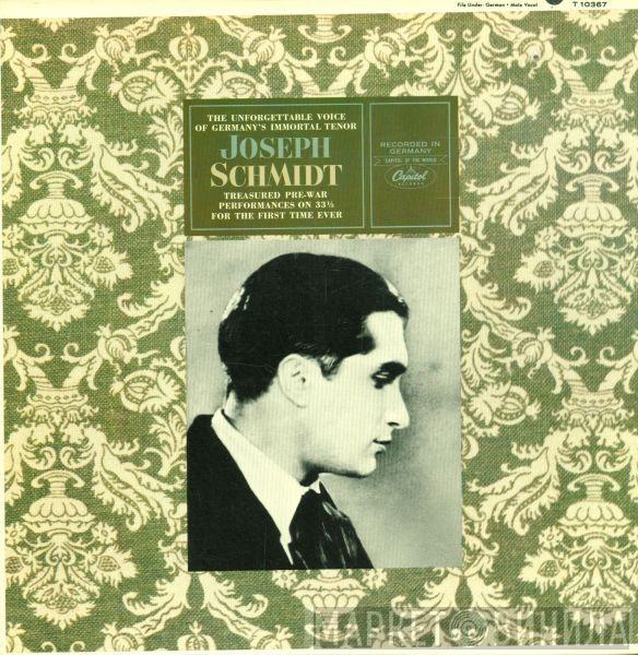  Joseph Schmidt  - The Unforgettable Voice Of Germany's Immortal Tenor Joseph Schmidt