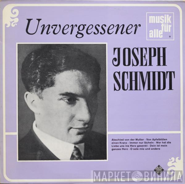  Joseph Schmidt  - Unvergessener Joseph Schmidt