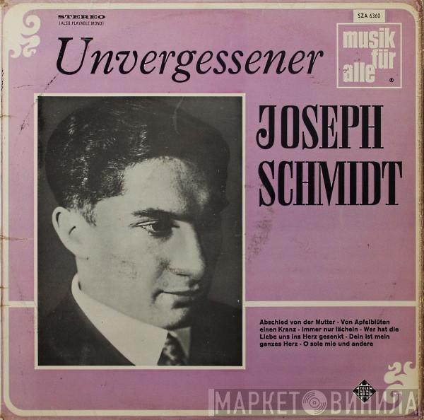  Joseph Schmidt  - Unvergessener Joseph Schmidt