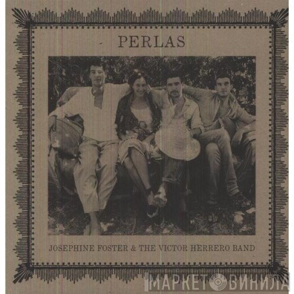Josephine Foster, The Victor Herrero Band - Perlas