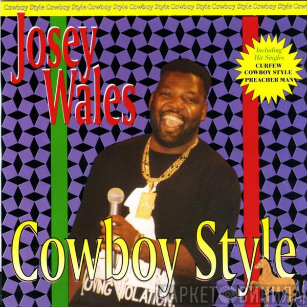  Josey Wales  - Cowboy Style