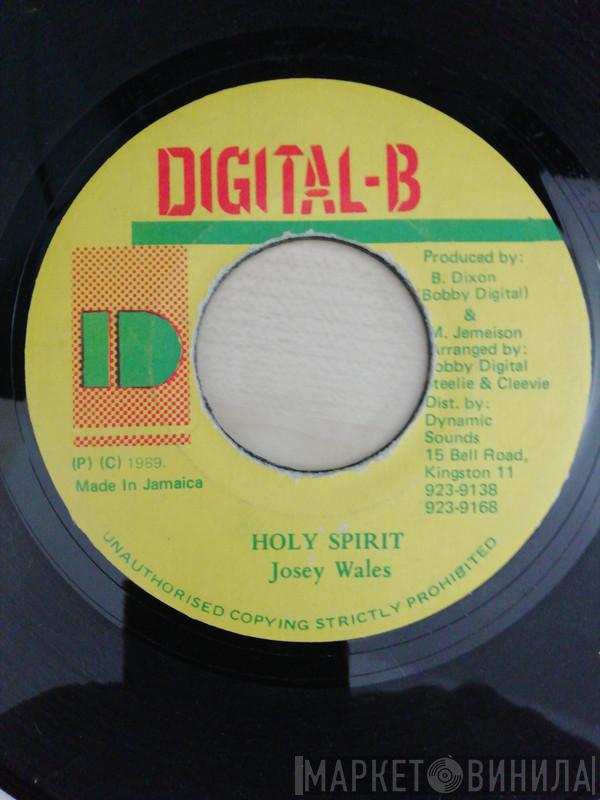 Josey Wales - Holy Spirit