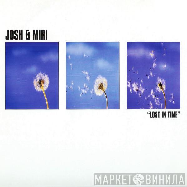 Josh & Miri - Lost In Time