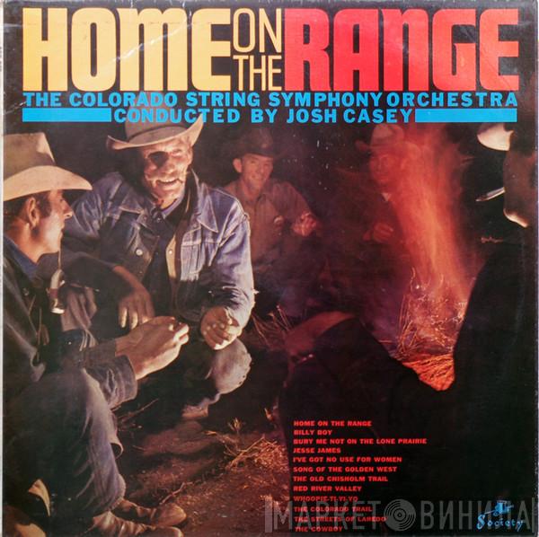 Josh Casey, The Colorado String Symphony Orchestra - Home On The Range