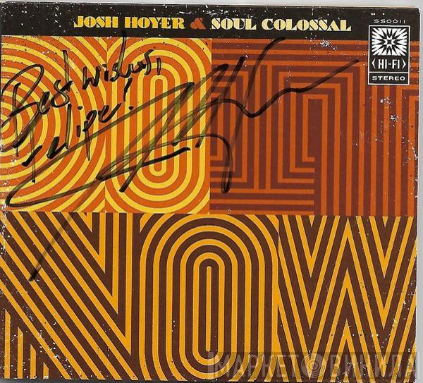  Josh Hoyer & Soul Colossal  - Do It Now