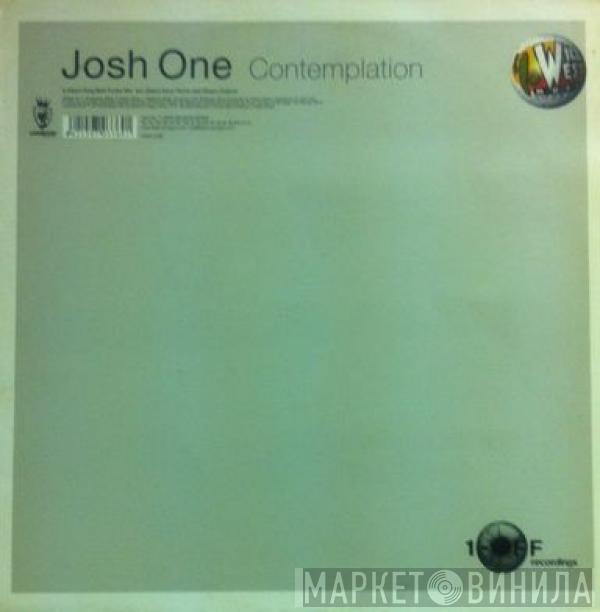 Josh One - Contemplation