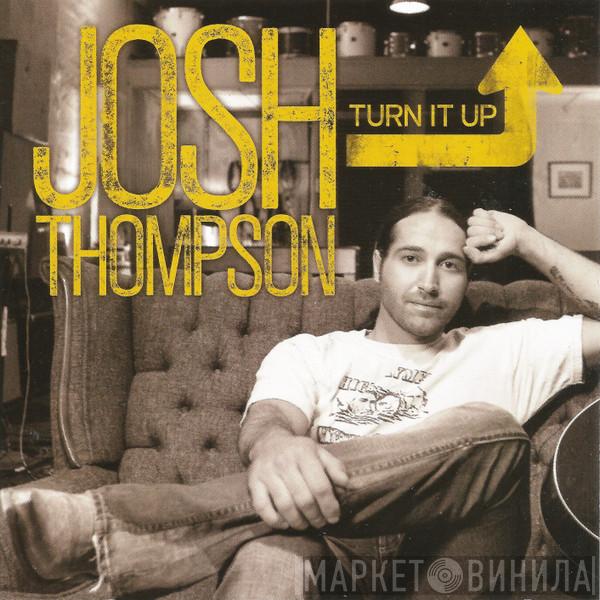 Josh Thompson  - Turn It Up