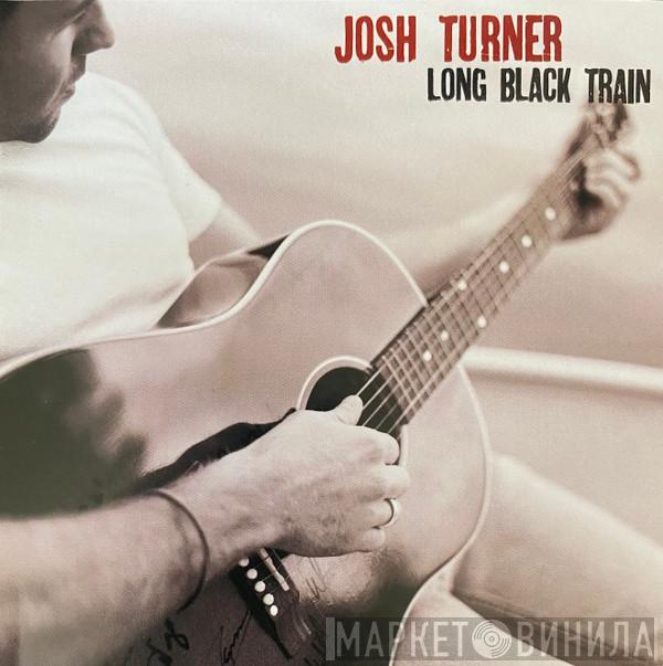 Josh Turner  - Long Black Train