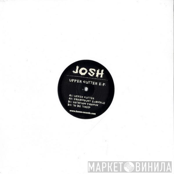 Josh  - Upper Cutter E.P.