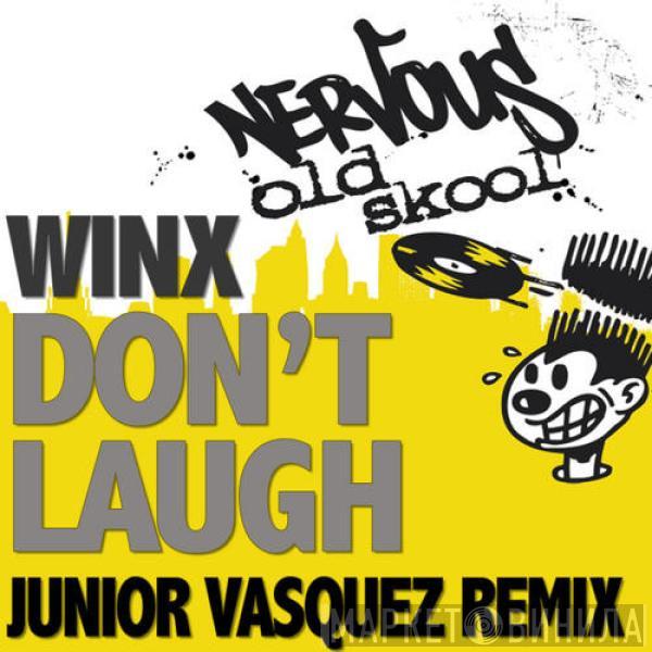  Josh Wink  - Don't Laugh (Junior Vasquez Remix)