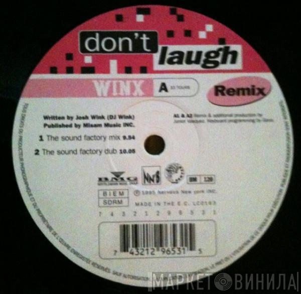  Josh Wink  - Don't Laugh (Remix)