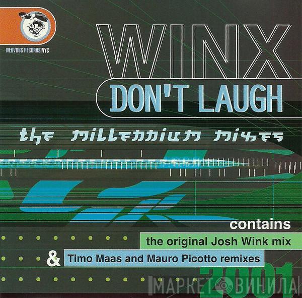  Josh Wink  - Don't Laugh (The Millennium Mixes)