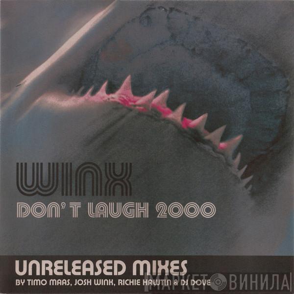  Josh Wink  - Don't Laugh 2000 (Unreleased Mixes)