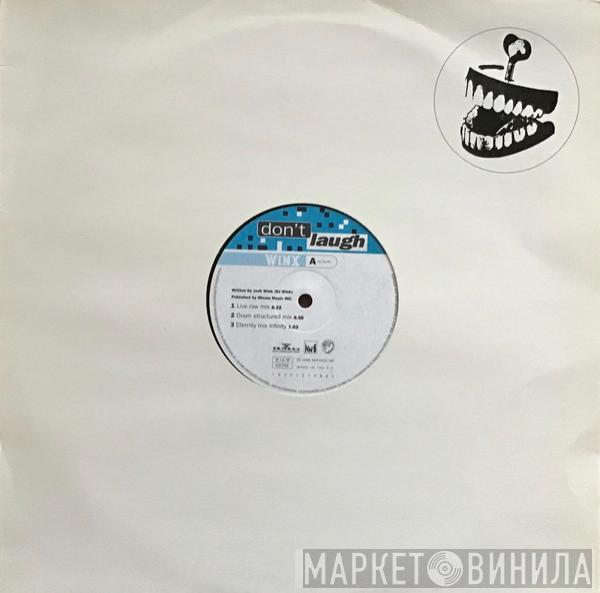  Josh Wink  - Don't Laugh