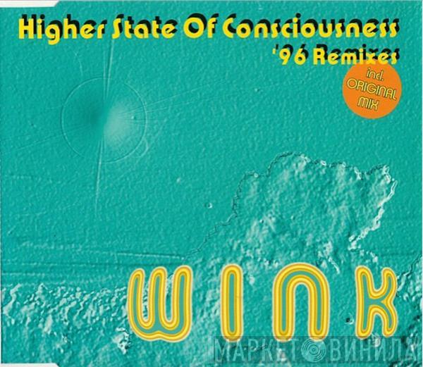 Josh Wink - Higher State Of Consciousness '96 Remixes