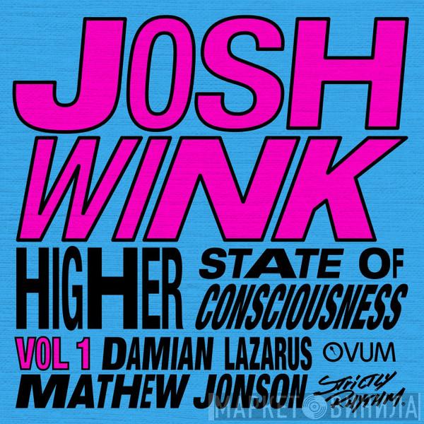  Josh Wink  - Higher State Of Consciousness Vol 1