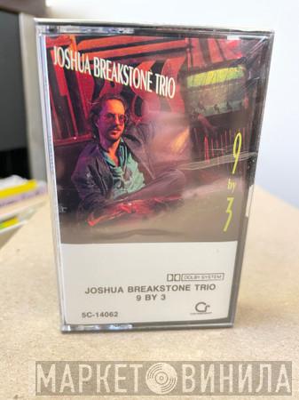 Joshua Breakstone Trio - 9 By 3