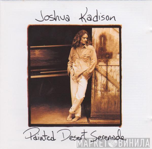 Joshua Kadison - Painted Desert Serenade