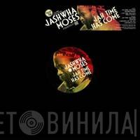 Joshua Moses  - Jah Time Has Come