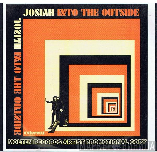  Josiah   - Into The Outside