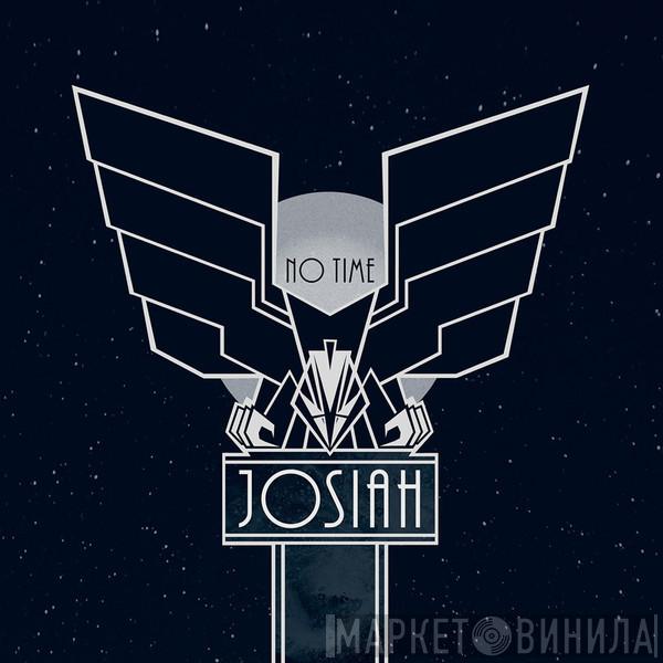 Josiah  - No Time