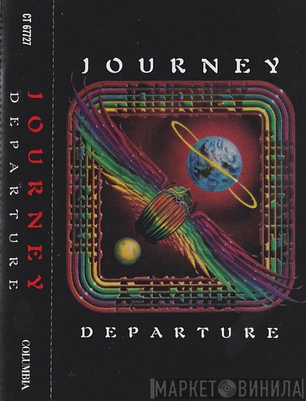  Journey  - Departure