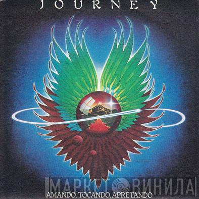 Journey - Lovin', Touchin', Squeezin'