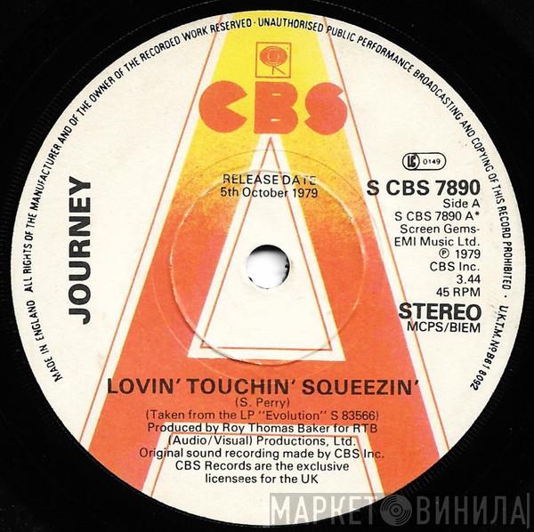 Journey  - Lovin', Touchin', Squeezin'