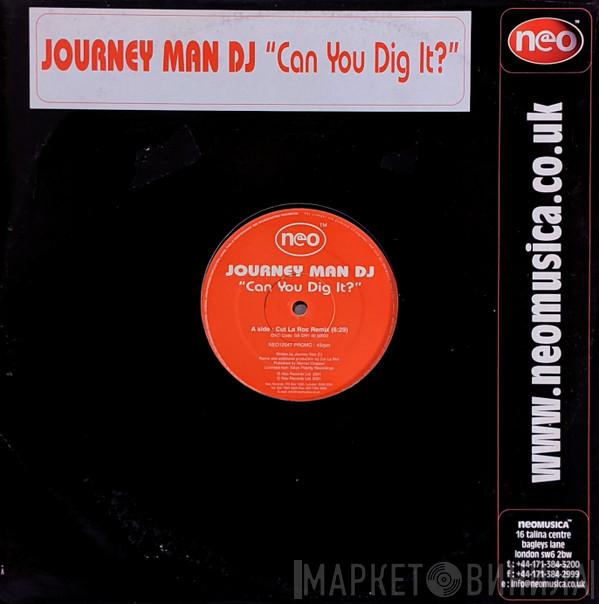 Journey Man DJ - Can You Dig It?