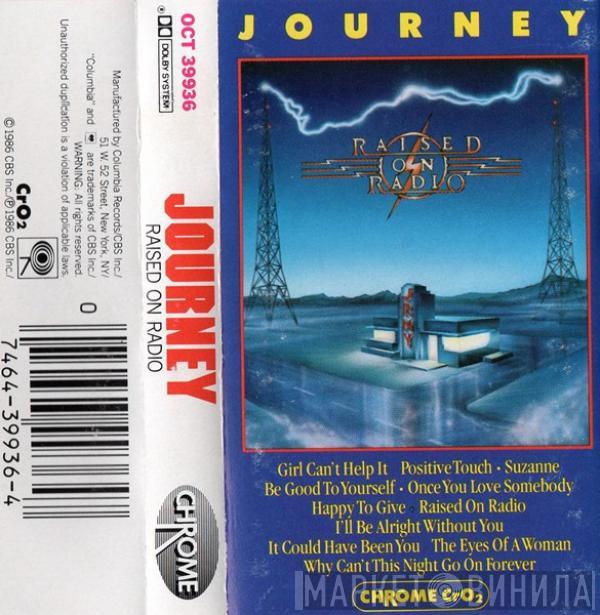  Journey  - Raised On Radio