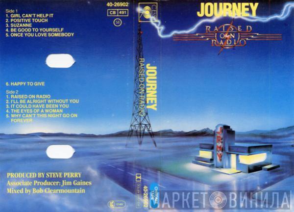  Journey  - Raised On Radio