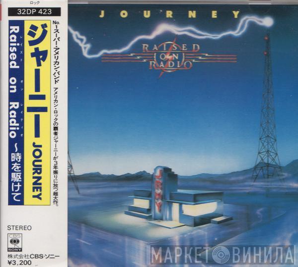  Journey  - Raised On Radio