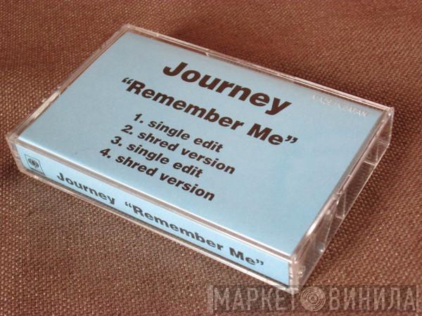  Journey  - Remember Me