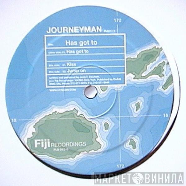 Journeyman  - Has Got To