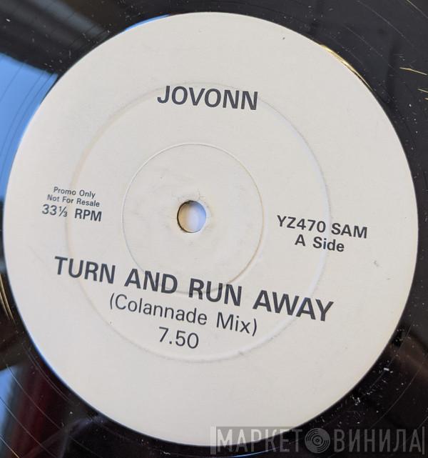  Jovonn  - Turn And Run Away