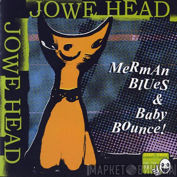 Jowe Head - Merman Blues