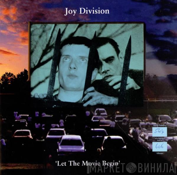  Joy Division  - Let The Movie Begin