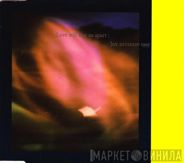  Joy Division  - Love Will Tear Us Apart : Joy Division 1995