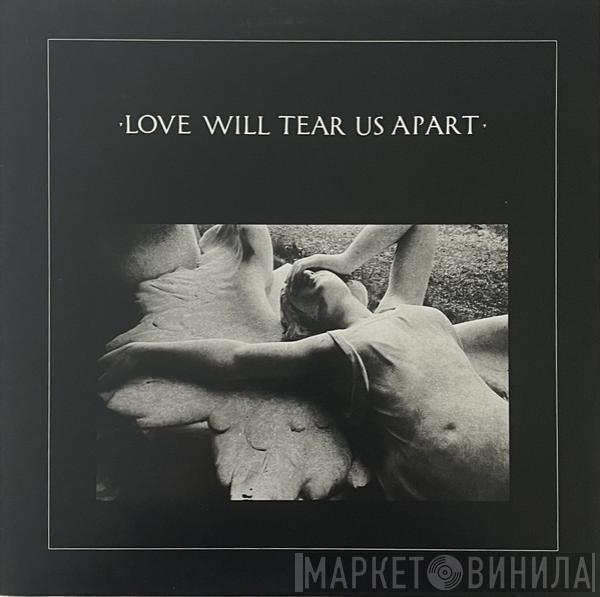 Joy Division - Love Will Tear Us Apart