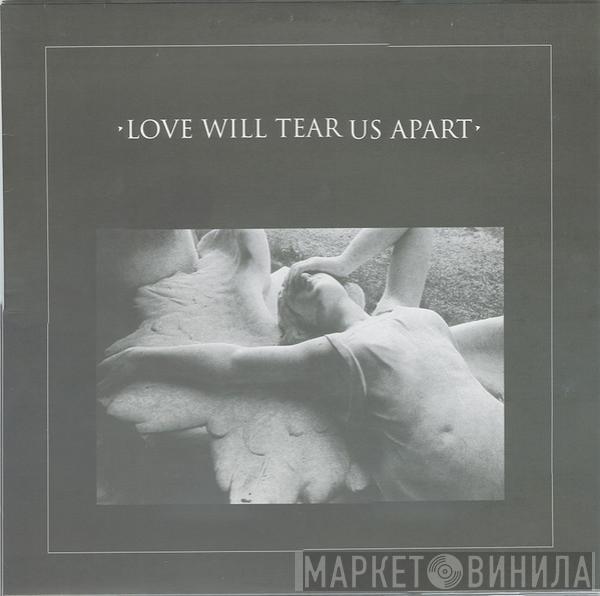  Joy Division  - Love Will Tear Us Apart