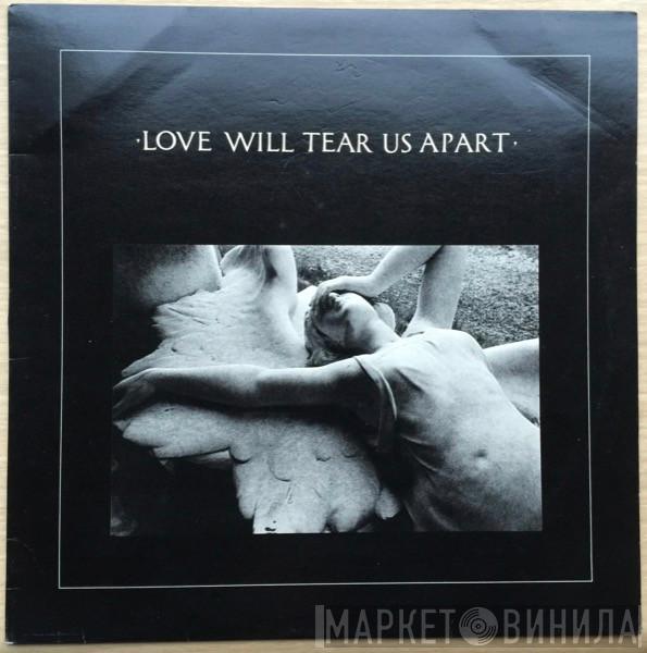 Joy Division - Love Will Tear Us Apart