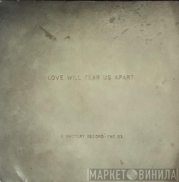 Joy Division - Love Will Tear Us Apart